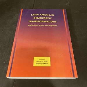 Latin American Democratic Transformations : Institutions, Actors, and Process... - Picture 1 of 10