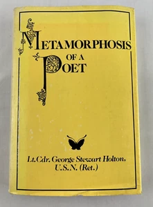 Metamorphosis of a Poet by George S. Holton 1st Edition 1981 Hardcover, Signed - Picture 1 of 11