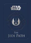 Star Wars(TM): The Jedi Path: A Manual for Students of the Force