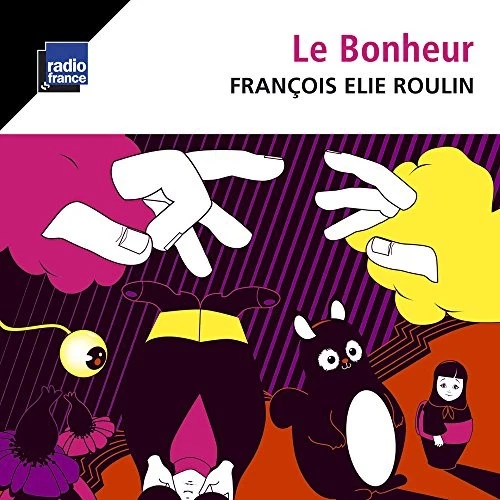 Francois Elie Roulin Le Bonheur CD SIG11083 NEU - Bild 1 von 1