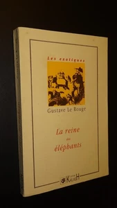 LA REINE DES ÉLÉPHANTS - Gustave Le Rouge - 1994 - Picture 1 of 3