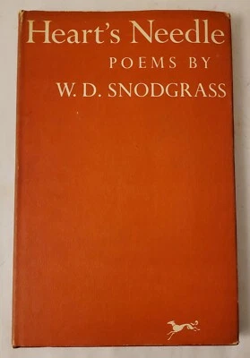 Heart's Needle W.D. Snodgrass Poems Poetry 1st Edition 3rd Print Pulitzer - Image 1 of 4