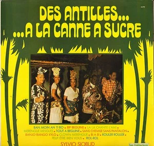 SILVIO SIOBUD "DES ANTILLES A LA CANNE A SUCRE" BIGUINE CALYPSO LP - Picture 1 of 2