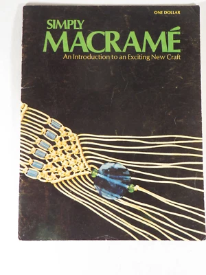 Vintage Macrame' Booklet Simple Macrame' An Intro to Exciting New Craft - Image 1 of 3