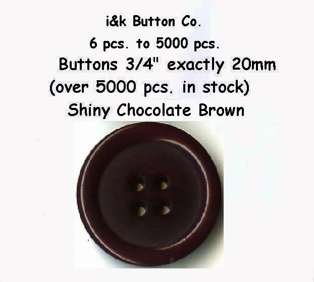 144 pcs to 5000 pcs. Brown 3/4" (20mm) 32L 4 hole Sweater or suit Buttons Shiny  - Image 1 of 1