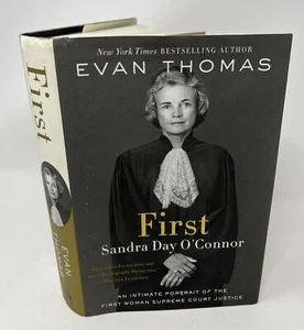 Inscribed  First : Sandra Day O'Connor by Evan Thomas 2019, Hardcover - Bild 1 von 22