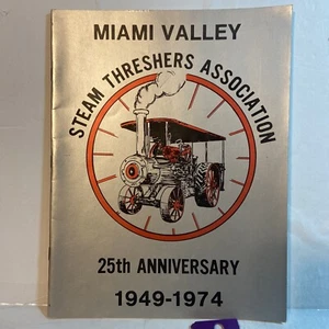 1974 MIAMI VALLEY STEAM THRESHERS MAGAZINE 1949-1974 25TH ANNIVRSARY - Picture 1 of 3