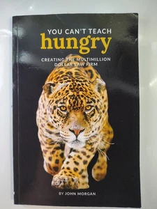 You Can't Teach Hungry: Creating the Multimillion Dollar Law Firm (Like New) - Imagen 1 de 2
