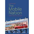 The Mobile Nation: Espana Cambia De Piel (1954-1964) - Paperback New Pavlovic, T
