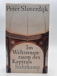 Peter Sloterdijk Im Weltinnenraum des Kapitals gebundene Ausgabe Erste Auflage - Picture 1 of 10