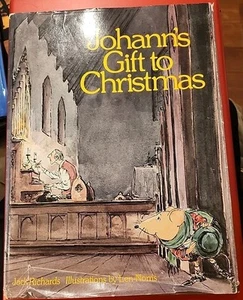 Johann's Gift to Christmas by Jack Richards 1972 1st Edition Hardcover Good Cond - Picture 1 of 3