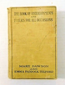 Book of Entertainments and Frolics for All Occasions 1911 Vintage Party Games - Picture 1 of 9