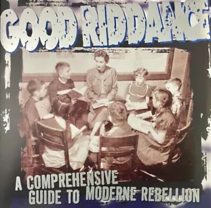 Good Riddance - Ein umfassender Leitfaden zur modernen Rebellion (VERSIEGELT FARBIGES VINYL - Bild 1 von 2