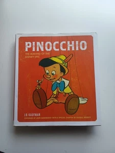 Pinocchio : The Making of the Disney Epic by J. B. Kaufman (2015, Hardcover) - Picture 1 of 4