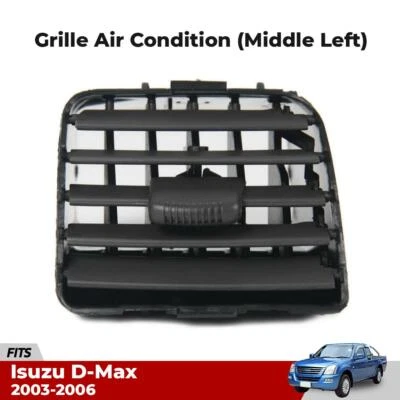 For Isuzu D-Max Holden Rodeo Pickup 2003-06 Grille Air Condition Middle LH G06 Foto 1 de 4