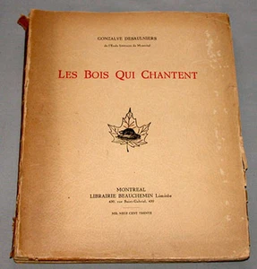 1930 " Les Bois Qui Chantent " Quebec Poetry Limited Edition Book 158 / 1000 - Picture 1 of 1