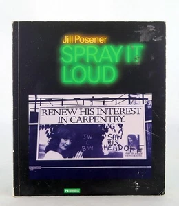 Jill Posener 1982 Spray It Loud Political Graffitti on Advertising Bilboards - Picture 1 of 7