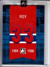  2008-09 ITG Bleu Blanc et Rouge Raised to the Rafters #15 Patrick Roy /9