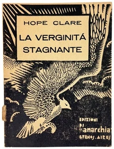 [Anarchism] Hope Clare / La Verginita Stagnante / 1st Ed / Buenos Aires: 1930 VG - Imagen 1 de 1