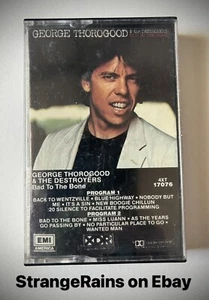 George Thorogood & The Destroyers - BAD TO THE BONE - Cassette Tape TESTED - Picture 1 of 6