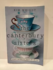 Uncorrected Proof The Canterbury Sisters by Kim Wright (2015, Trade Paperback) - Foto 1 di 5