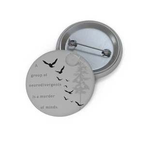 A Group Of Neurodivergents Is A Murder Of Minds Pin Button - Picture 1 of 3
