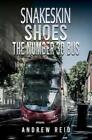 Andrew Reid Snakeskin Shoes & the Number 30 Bus (Taschenbuch)
