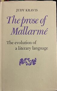 Judy Kravis The prose of Mallarmé, Judy Kravis, Mallarmé, 