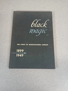 Black Magic: The Story Of Manufactured Carbon (1899-1949) Hardcover Book - Picture 1 of 3