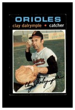 1971 TOPPS BASEBALL CARD BALTIMORE ORIOLES  #617  CLAY DALRYMPLE