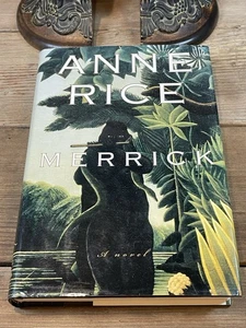 Merrick Anne Rice 2000 Hardcover Vampire Chronicles 1 ST Trade Edition 1ST Print - Foto 1 di 17