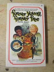 FOREVER YOUNG, FOREVER FREE by HETTIE JONES - BERKLEY MEDALLION 1976 - Paperback - Picture 1 of 1
