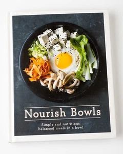 Nourish Bowls: Simple and Nutritious Balanced Meals in a Bowl by Quadrille Publ - Picture 1 of 4