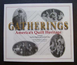 Gatherings America's Quilt Heritage curated by Paul D. Pilgrim and Gerald E. Roy - Imagen 1 de 10