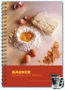 Kochbuch für Thermomix TM21: Backen, rühren, mixen für TM 21 Rezepte Backbuch - Bild 1 von 7