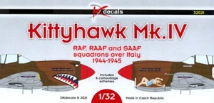 DK Decalcomanie 1/32 CURTISS KITTYHAWK Mk.IV RAF RAAF & SAAF Squadroni Over Italy - Foto 1 di 4