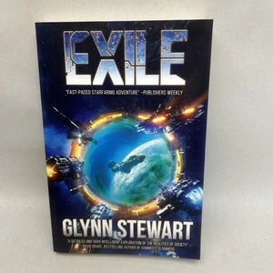Exile by Glynn Stewart Space Opera Sci-Fi Adventure Book 1 in Starship’s Mage - Picture 1 of 14