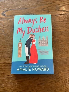 Always Be My Duchess by Amalie Howard (2022, Trade Paperback) - Picture 1 of 6