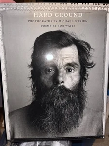 HARD GROUND By Tom Waits & Michael O'brien - Hardcover *Excellent Condition* LN - Picture 1 of 2