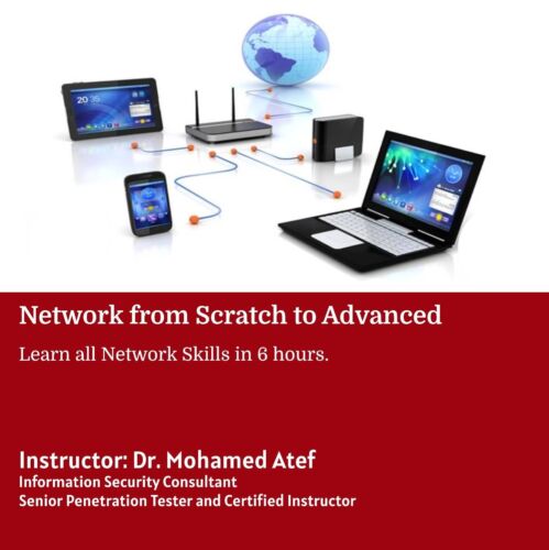 Network from Scratch to Advanced Implementation: Course video + Free Resources