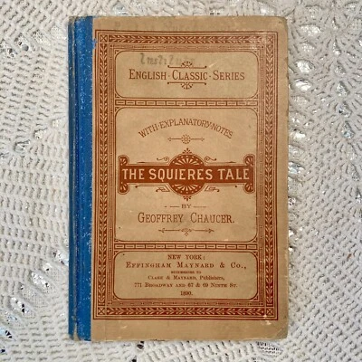 1890 School Book THE SQUIERE'S TALE in Original Archaic English w/ Glossary - Image 1 of 4