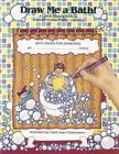 Draw Me a Bath!.by Franny, Christiansen  New 9781790451685 Fast Free Shipping<|