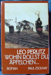 Leo Perutz - Wohin rollst du, Äpfelchen - Zsolnay - Bild 1 von 5