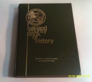 1970 OAKLAND COUNTY (MICHIGAN) BOOK OF HISTORY (1820-1970) (Hardcover) - Picture 1 of 4