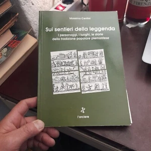 sui sentieri della leggenda massimo centini A10 - Foto 1 di 4