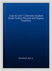 Ccea A2 Unit 1 Chemistry Student Guide: Further Physical And Organic Chemistr...