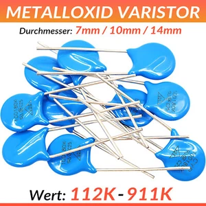 Varistoren Metalloxid Varistor MOV ±10% 07D220K - 10D112K - 10D911K- 14D681K - Picture 1 of 28