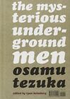 Osamu Tezuka: The Mysterious Underground Men (manga à dix cents)