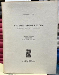 (Bibliografia) B. Iezzi - UMANISTI MINORI DEL '500 - Massalubrense 1977 - Imagen 1 de 1