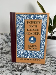 McGuffey’s Sixth Eclectic Reader Revised Edition American Book Co Copyright 1921 - Picture 1 of 6